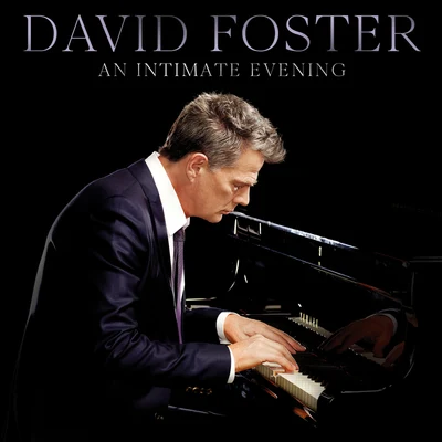 David Foster An Intimate Evening (Live)