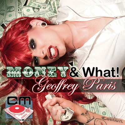 Geoffrey Paris Money! & What! - The Club Mixes