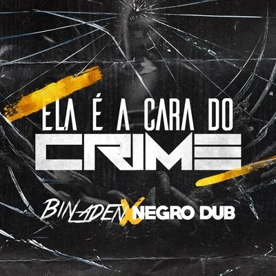 MC Bin Laden Ela É a Cara do Crime