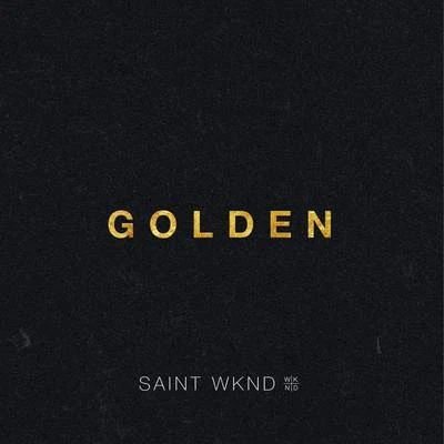 SAINT WKND Golden (Radio Edit)