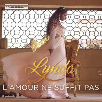 Lynda L'amour ne suffit pas