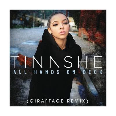 TINASHE All Hands On Deck (Giraffage Remix)