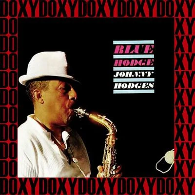 Wild Bill Davis/Johnny Hodges Blue Hodge (Remastered Version) (Doxy Collection)