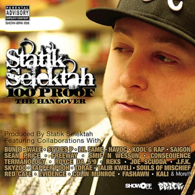 Statik Selektah 100 Proof