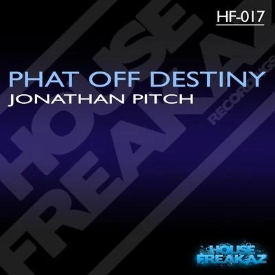 Jonathan Pitch Phat Off Destiny