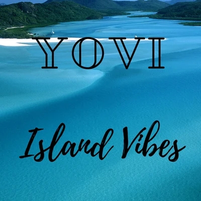 yovi Island Vibes