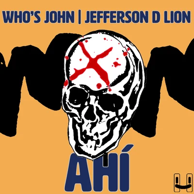 Jefferson D Lion/Whos John Ahí