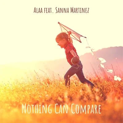 Alaa/Sanna Martinez Nothing Can Compare