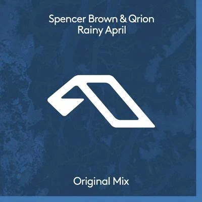 Qrion/Spencer Brown Rainy April