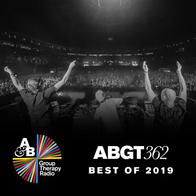 Anjunabeats/Above &amp; Beyond Group Therapy 362: Best Of 2019