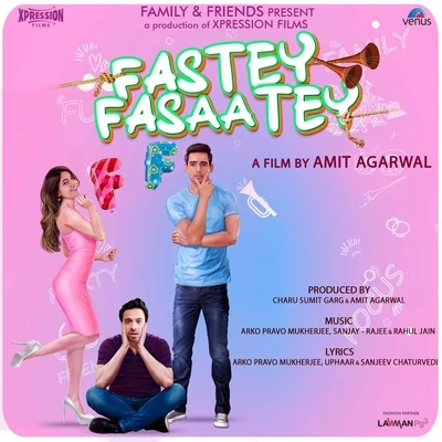 Sanjay Rajee/Arko Pravo Mukherjee/Rahul Jain Fastey Fasaatey (Original Motion Picture Soundtrack)