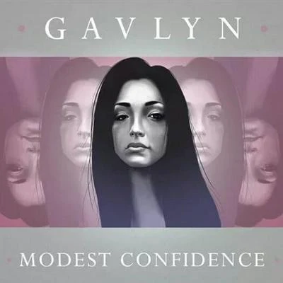 Gavlyn Modest Confidence