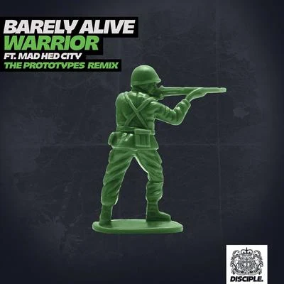 Barely Alive/The Prototypes Warrior (The Prototypes Remix)