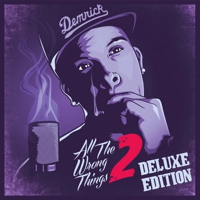 Demrick All The Wrong Things 2 (Deluxe Edition)