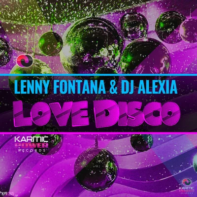 Lenny Fontana/DJ Alexia Love Disco