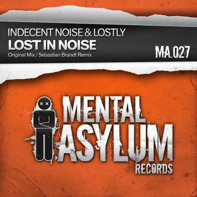 Lostly/Indecent Noise Lost in Noise