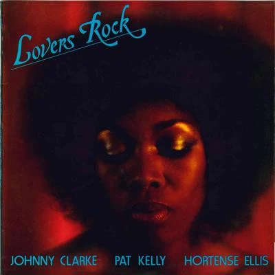 Johnny Clarke Lovers Rock