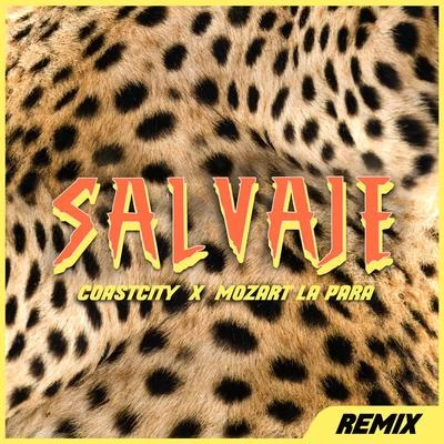 Mozart La para/COASTCITY Salvaje (Remix)