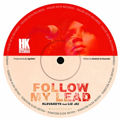 Klevakeys Follow My Lead (feat. Liz Jai)