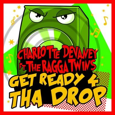 Charlotte Devaney Get Ready 4 tha Drop