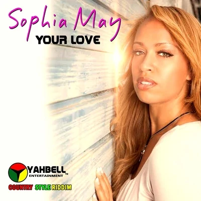 Sophia May Your Love