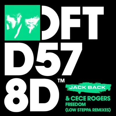 Jack Back/CeCe Rogers Freedom (Low Steppa Remixes)