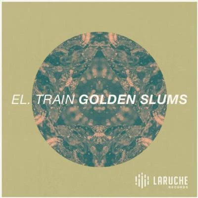 El Train Golden Slums