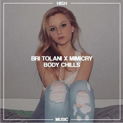 Bri Tolani/Takeaway Sound Body Chills