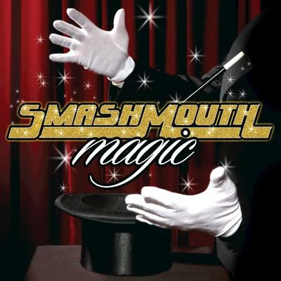 Smash Mouth Magic (Deluxe Edition)