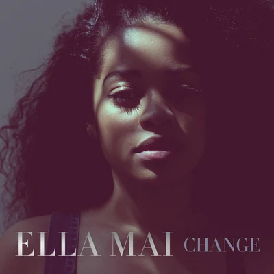 Ella Mai CHANGE