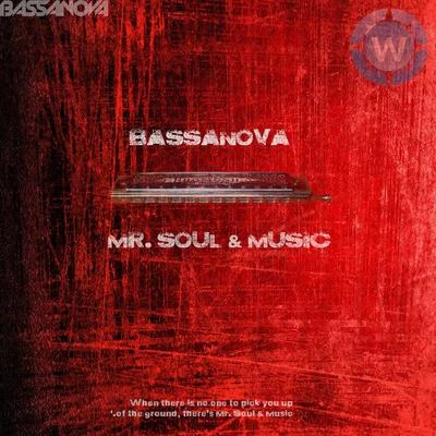 Bassanova Mr. Soul & Music