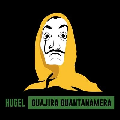 Hugel Guajira Guantanamera