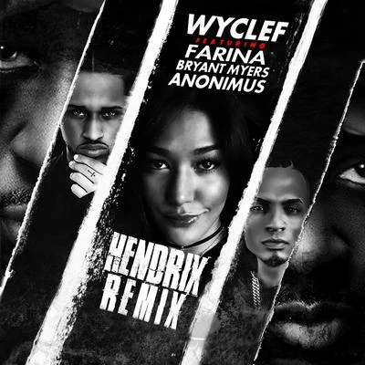 Wyclef Jean Hendrix (Spanglish Remix) [feat. Farina, Bryant Myers & Anonimus] - Single