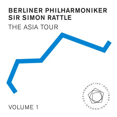 Berliner Philharmoniker/Sir Simon Rattle The Asia Tour, Vol. 1