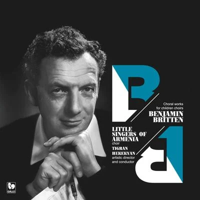 Benjamin Britten Britten: A Ceremony of Carols, Op. 28 - Missa Brevis, Op. 63 - Friday Afternoons, Op. 7 - Three Two-Part Songs