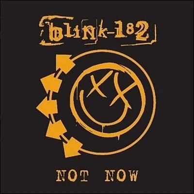 Blink-182 Not Now