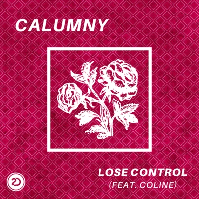 Coline/Calumny Lose Control