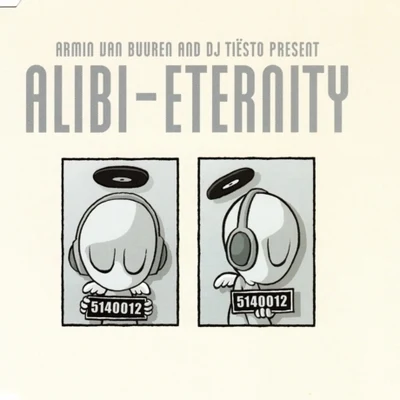 Armin van Buuren/Tiesto/Alibi Eternity