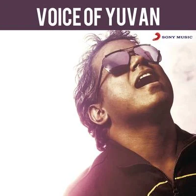 Yuvanshankar Raja Voice of Yuvan