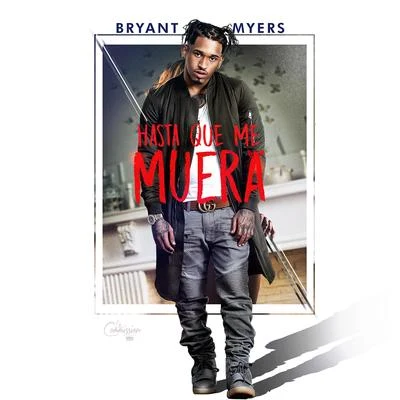 Bryant Myers Hasta Que Me Muera