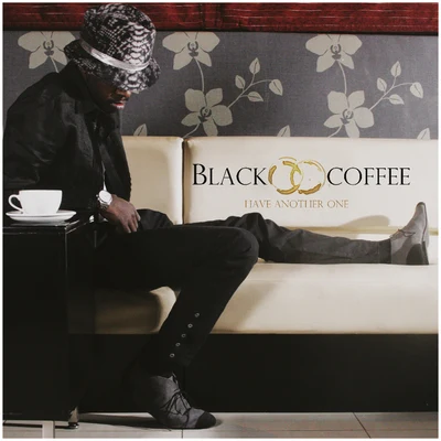 Black Coffee Have Another One