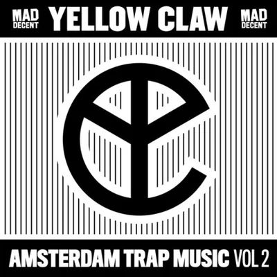 Yellow Claw Amsterdam Trap Music, Vol. 2