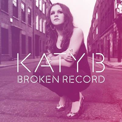 Katy B Broken Record Remixes