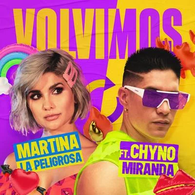 Chyno Miranda/Martina La Peligrosa Volvimos