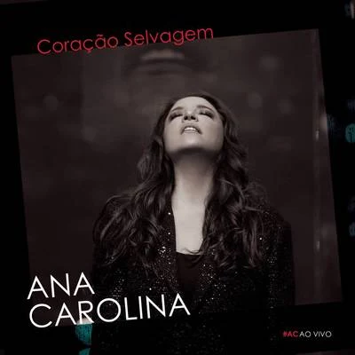 Ana Carolina Coração Selvagem