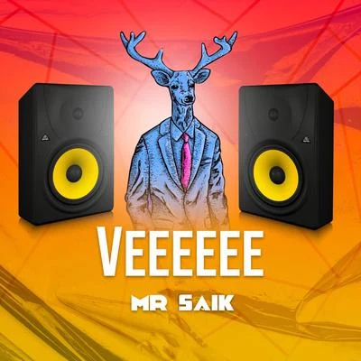 Mr. Saik Veeeeee