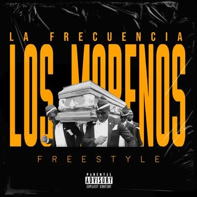 La Frecuencia Los Morenos (Freestyle)