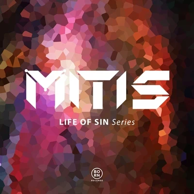 MitiS Life Of Sin Series