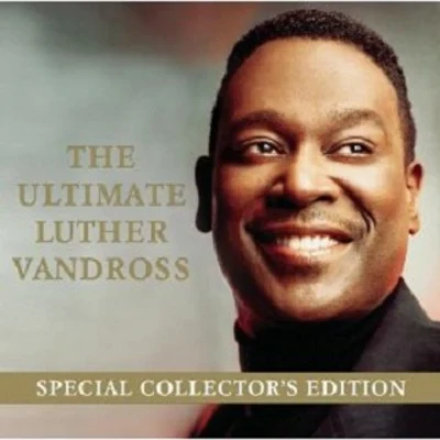 Luther Vandross The Ultimate Luther Vandross- Special Edition