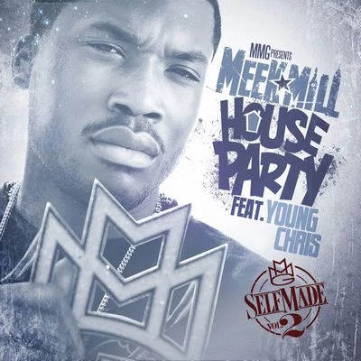 Meek Mill/Young Chris House Party (feat. Young Chris)